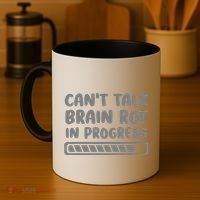 Brain Rot In Progress CanT Talk Gaming Brainrot Meme Coffee Mug thumb 4