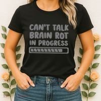 Brain Rot In Progress CanT Talk Gaming Brainrot Meme Women's T-Shirt thumb 2