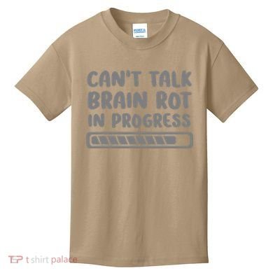 Brain Rot In Progress CanT Talk Gaming Brainrot Meme Kids T-Shirt