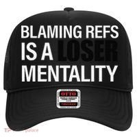 Blaming Refs Is A Loser Mentality Funny Hat thumb 0