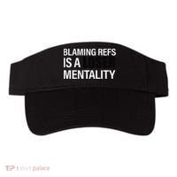 Blaming Refs Is A Loser Mentality Funny Visor thumb 0