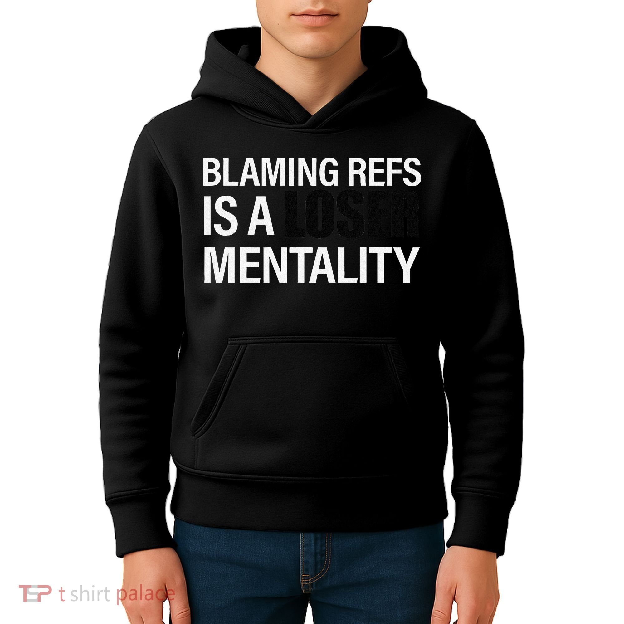 Blaming Refs Is A Loser Mentality Funny Kids Hoodie
