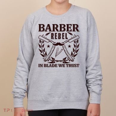 Barber Rebel In Blade We Trust Women's Sweatshirt