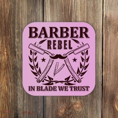 Barber Rebel In Blade We Trust Coaster