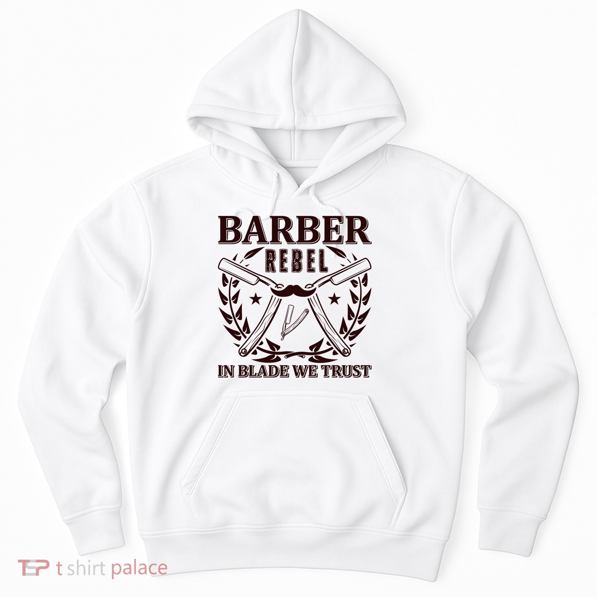 Barber Rebel In Blade We Trust Hoodie