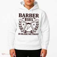Barber Rebel In Blade We Trust Hoodie thumb 2