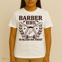 Barber Rebel In Blade We Trust T-Shirt thumb 4