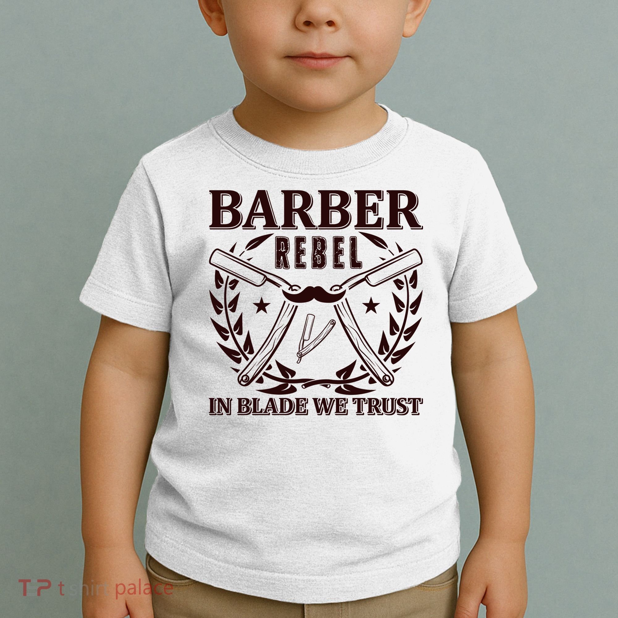 Barber Rebel In Blade We Trust Toddler T-Shirt