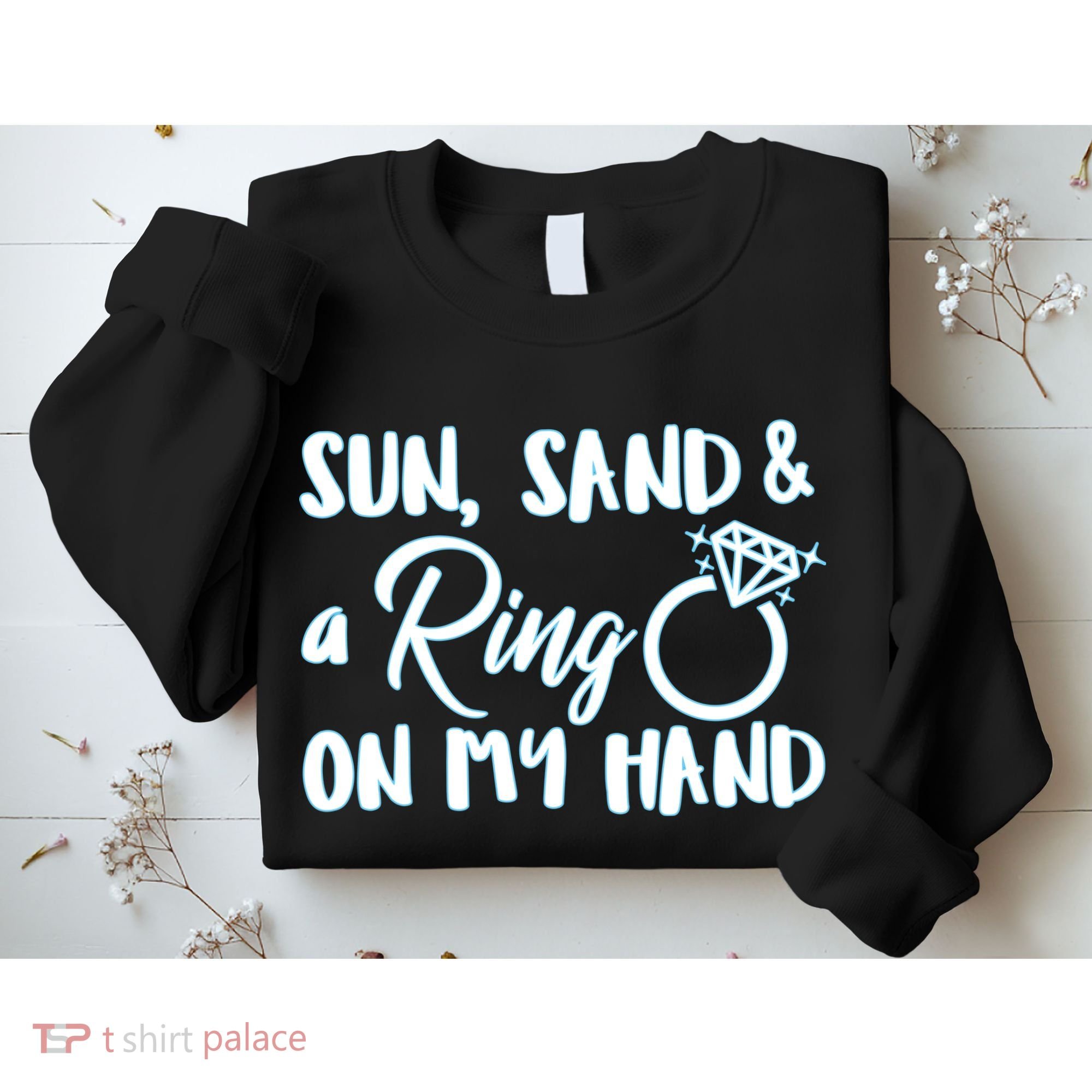 Bride Sun Sand & A Ring On My Hand Sweatshirt