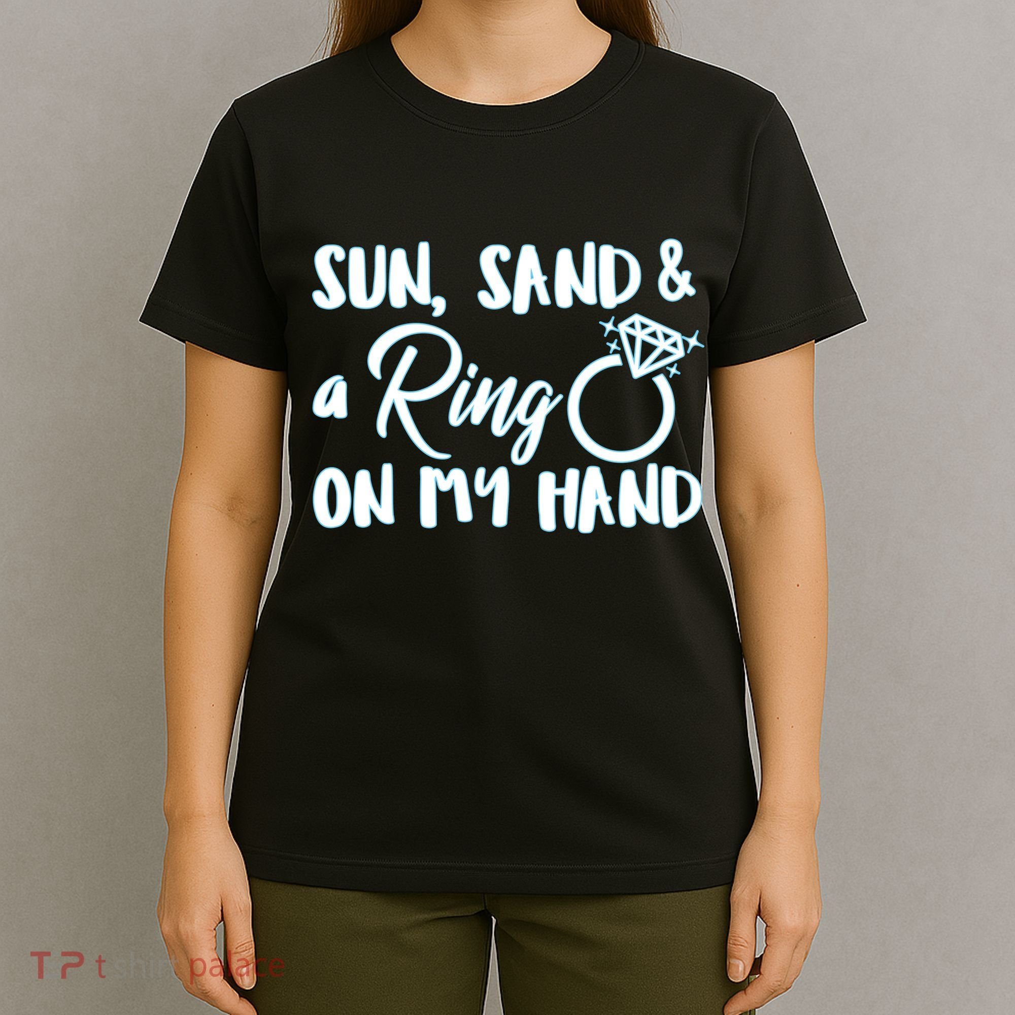 Bride Sun Sand & A Ring On My Hand T-Shirt