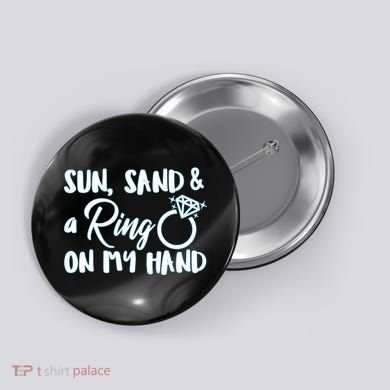 Bride Sun Sand & A Ring On My Hand Button