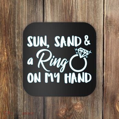 Bride Sun Sand & A Ring On My Hand Coaster