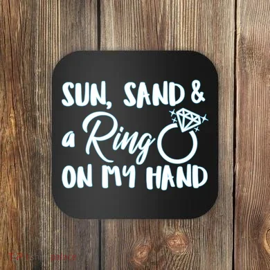 Bride Sun Sand & A Ring On My Hand Coaster