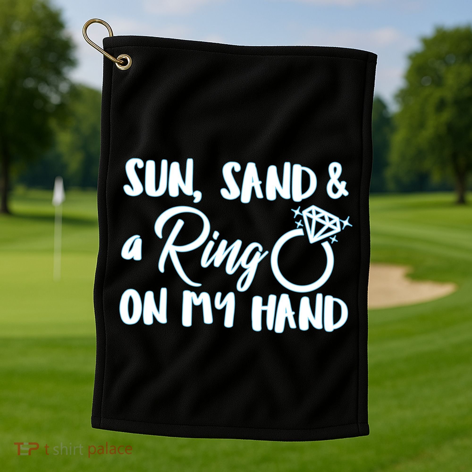 Bride Sun Sand & A Ring On My Hand Golf Towel