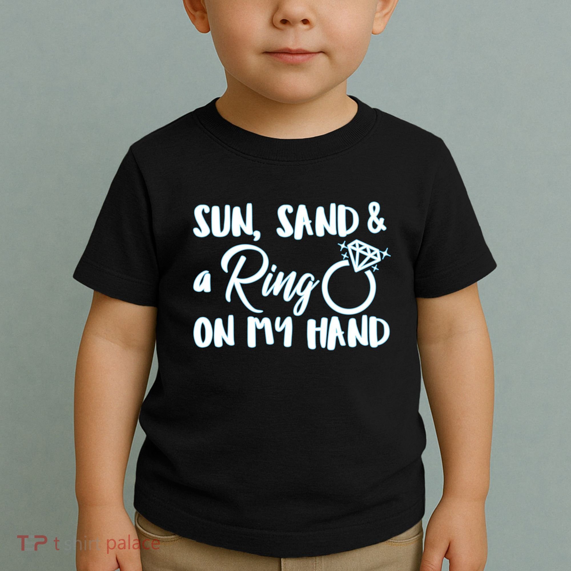 Bride Sun Sand & A Ring On My Hand Toddler T-Shirt