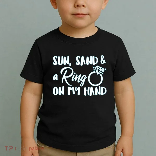 Bride Sun Sand & A Ring On My Hand Toddler T-Shirt
