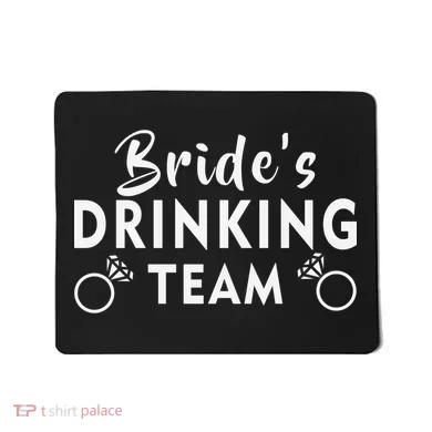 Bride's Drinking Team Mousepad