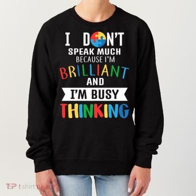 Brilliant And Busy Thinking Autism Awareness Women's Sweatshirt
