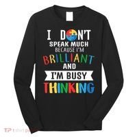 Brilliant And Busy Thinking Autism Awareness Long Sleeve Shirt thumb 0