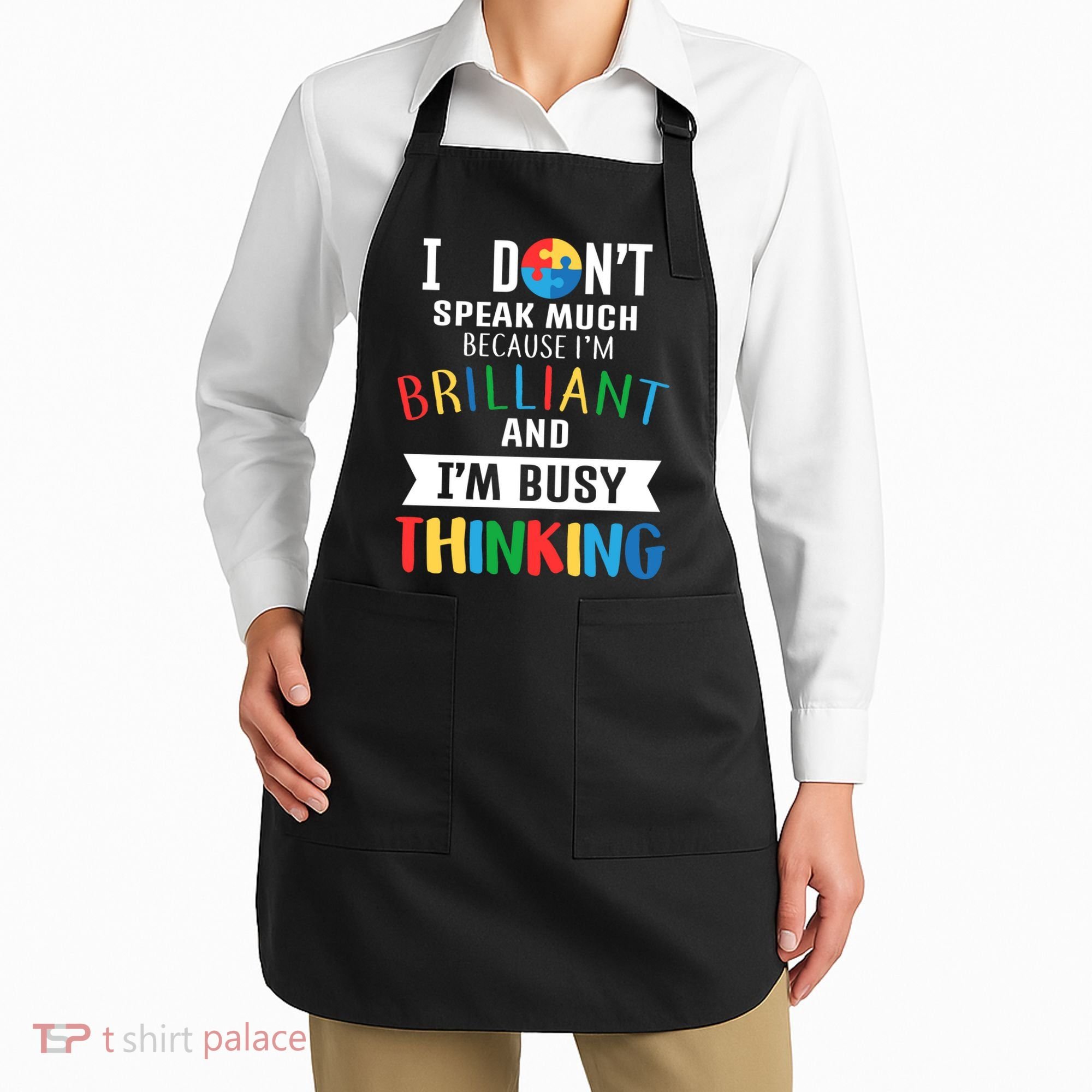 Brilliant And Busy Thinking Autism Awareness Apron
