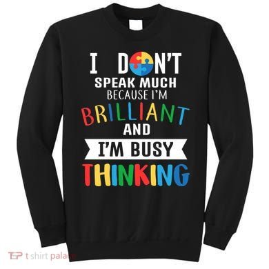 Brilliant And Busy Thinking Autism Awareness Sweatshirt