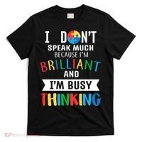 Brilliant And Busy Thinking Autism Awareness T-Shirt thumb 0