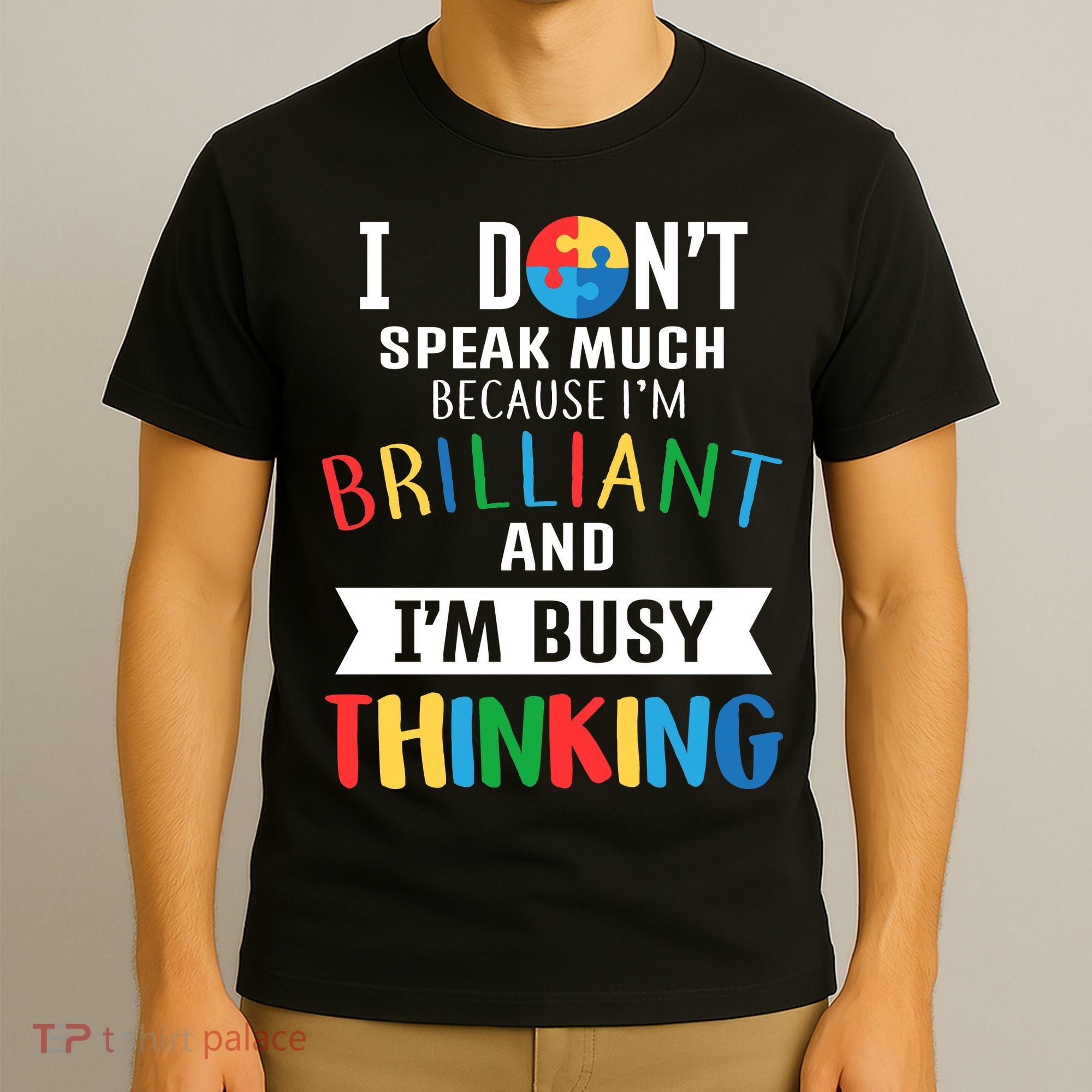 Brilliant And Busy Thinking Autism Awareness T-Shirt