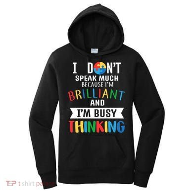 Brilliant And Busy Thinking Autism Awareness Women's Hoodie