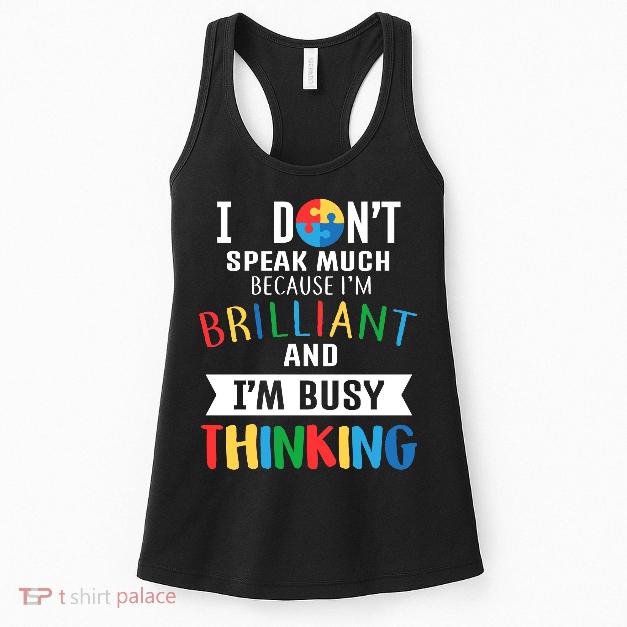 Brilliant And Busy Thinking Autism Awareness Women's Tank Top