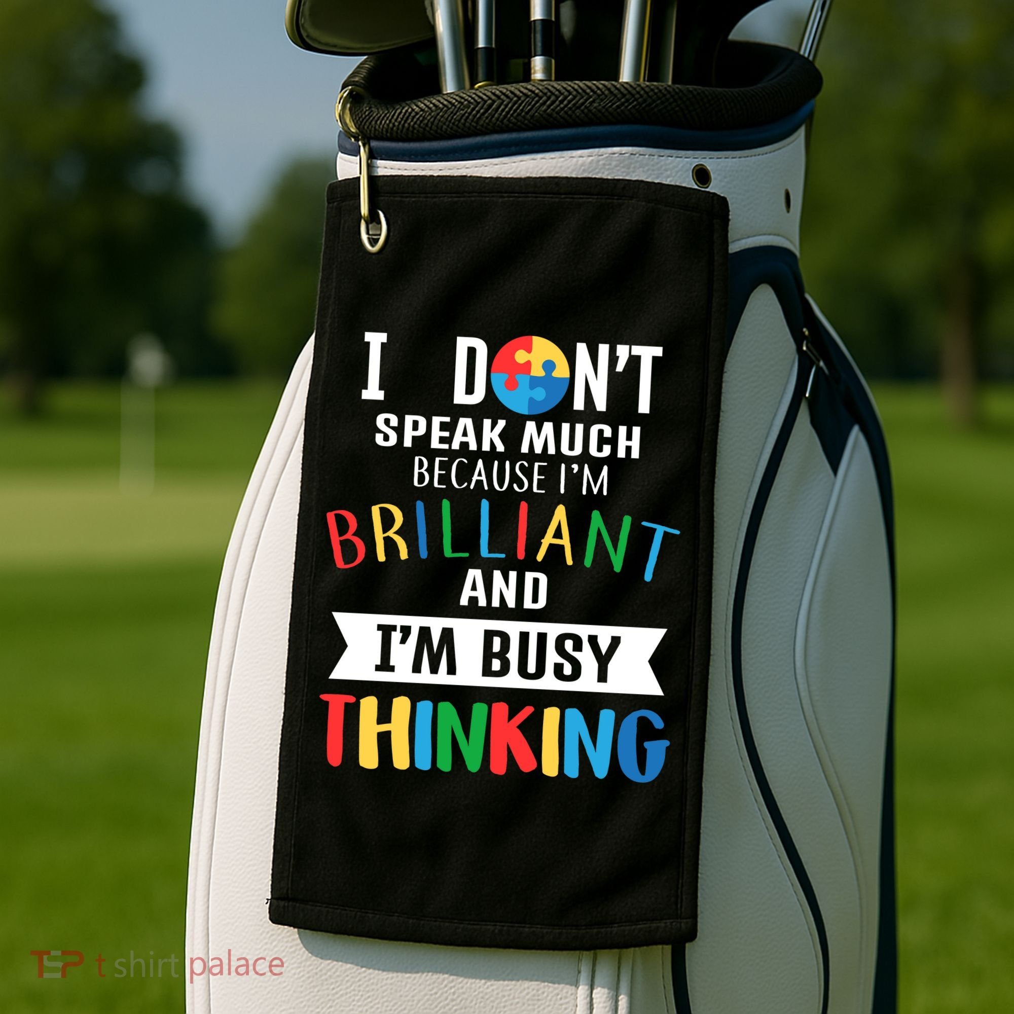 Brilliant And Busy Thinking Autism Awareness Golf Towel