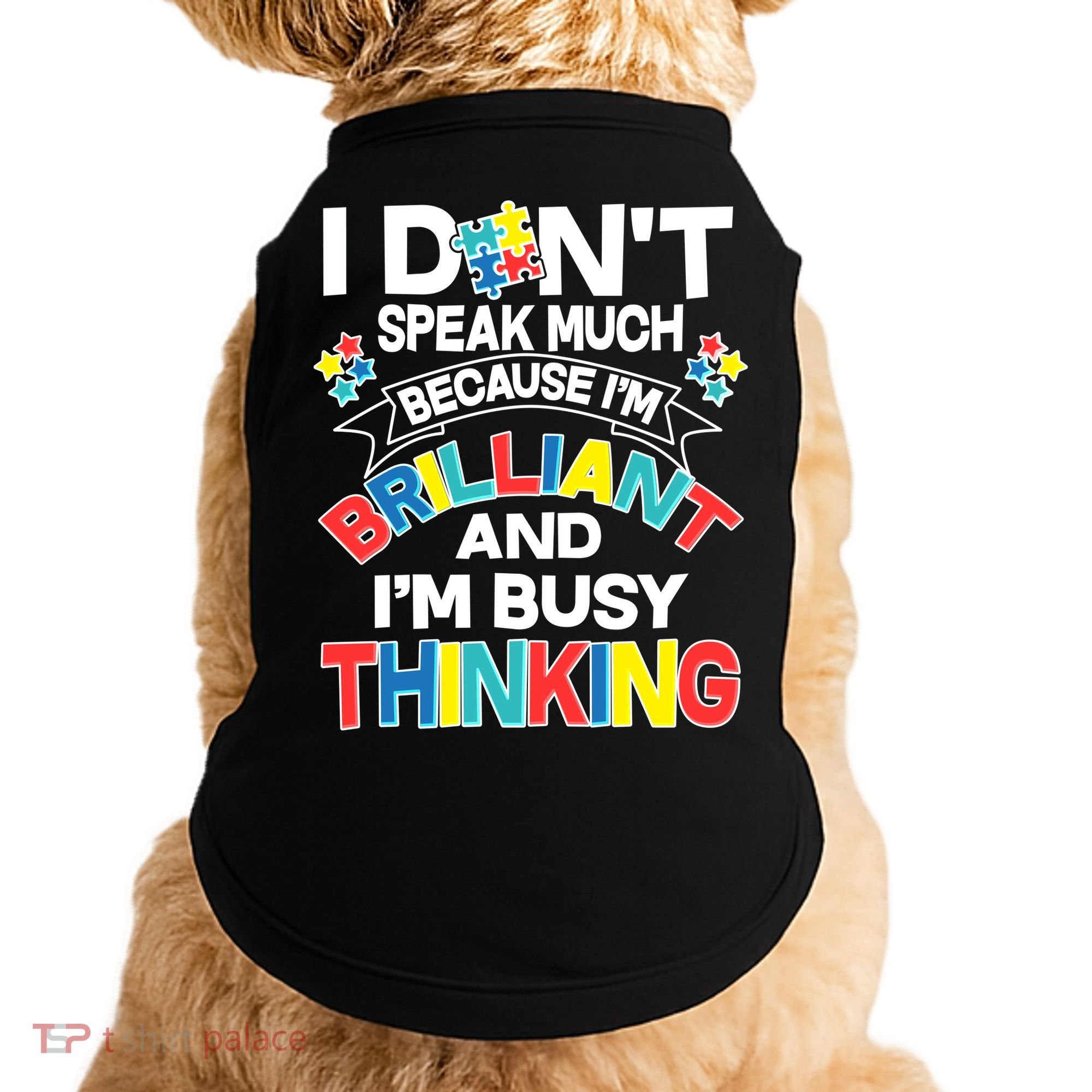 Brilliant Busy Thinking Autism Awareness Quote Doggie Tank