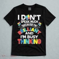 Brilliant Busy Thinking Autism Awareness Quote T-Shirt thumb 5