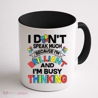 Brilliant Busy Thinking Autism Awareness Quote Coffee Mug thumb 1
