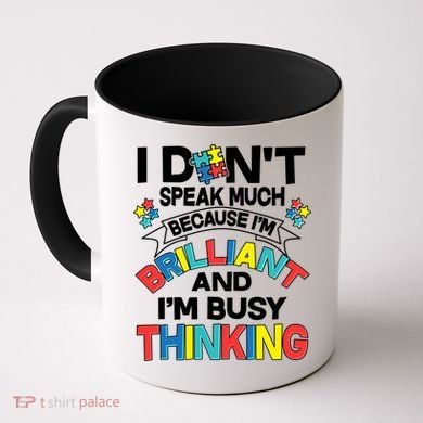 Brilliant Busy Thinking Autism Awareness Quote Coffee Mug