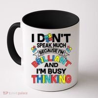 Brilliant Busy Thinking Autism Awareness Quote Coffee Mug thumb 0