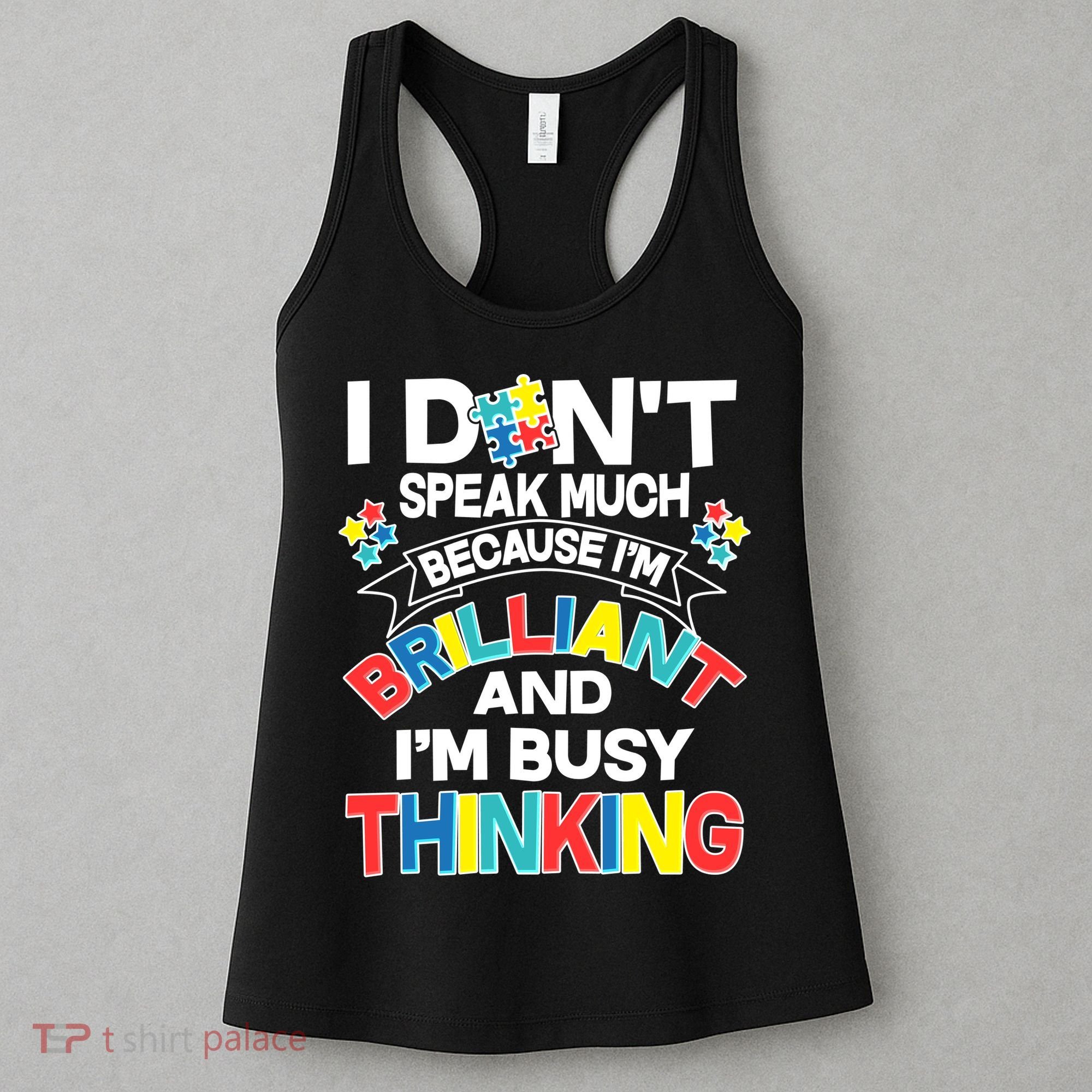 Brilliant Busy Thinking Autism Awareness Quote Women's Tank Top