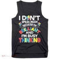 Brilliant Busy Thinking Autism Awareness Quote Tank Top thumb 0