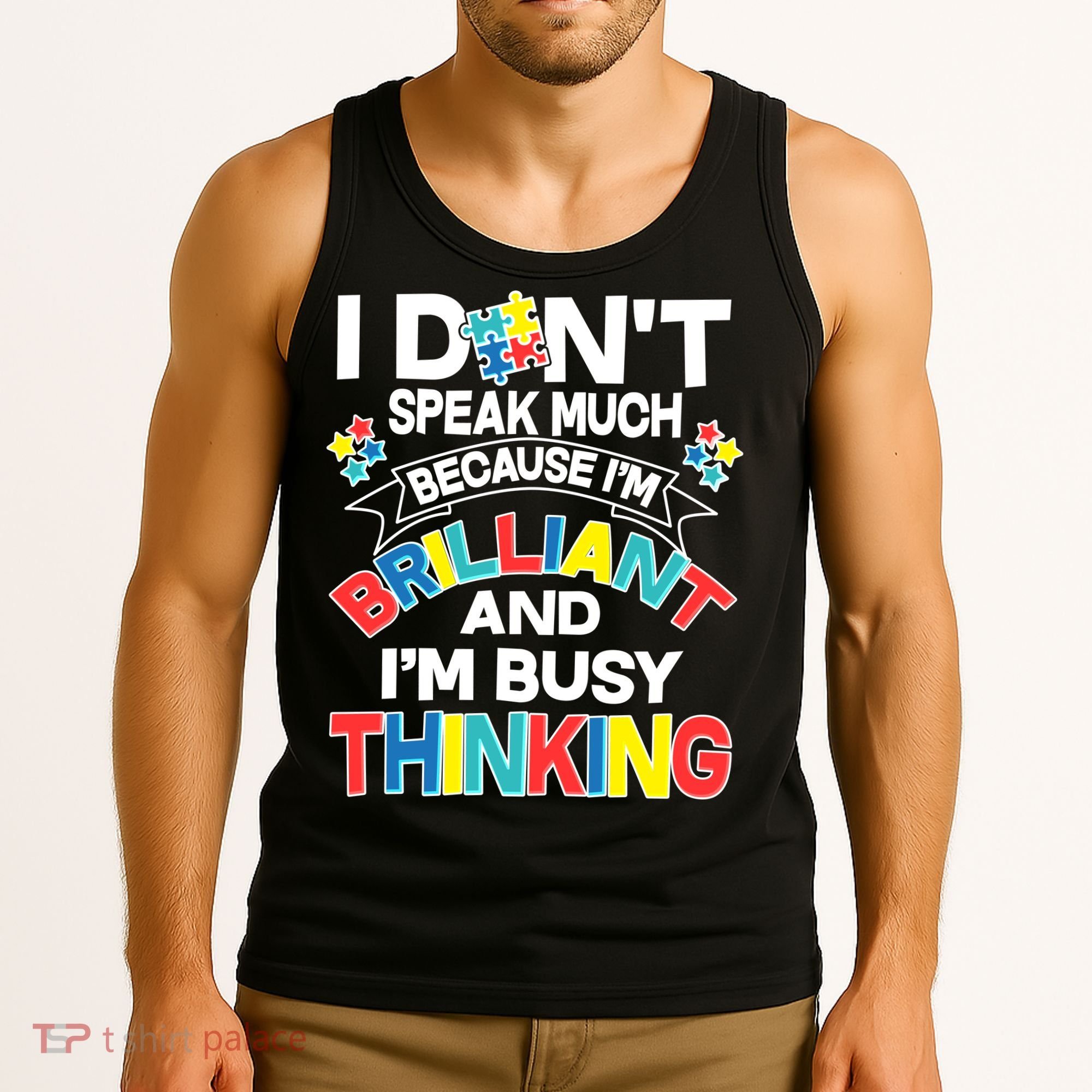 Brilliant Busy Thinking Autism Awareness Quote Tank Top