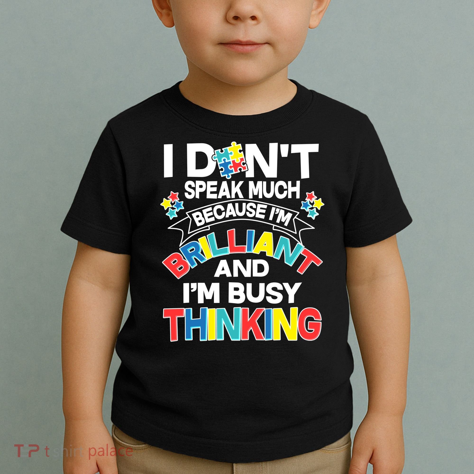 Brilliant Busy Thinking Autism Awareness Quote Toddler T-Shirt