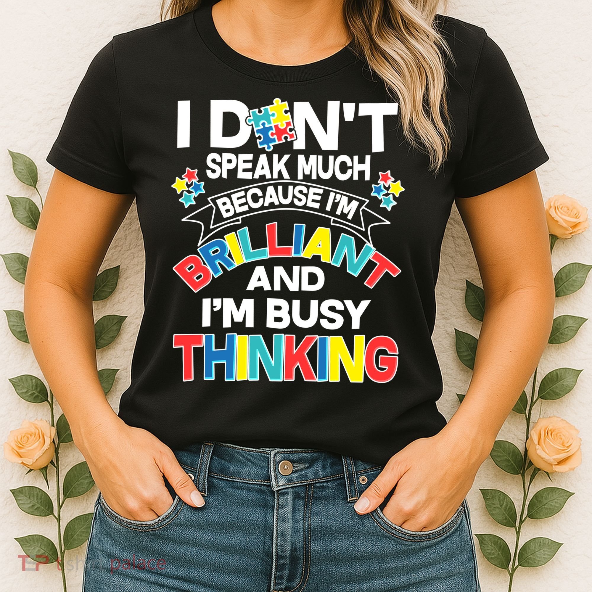 Brilliant Busy Thinking Autism Awareness Quote Women's T-Shirt