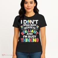 Brilliant Busy Thinking Autism Awareness Quote Women's T-Shirt thumb 4