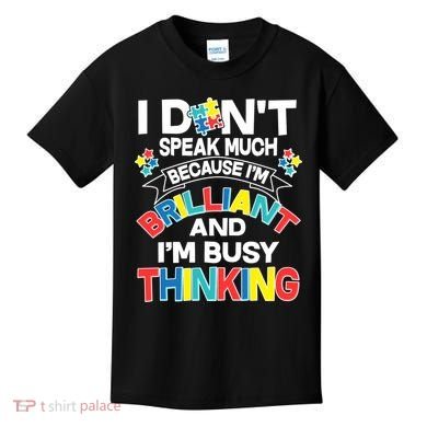 Brilliant Busy Thinking Autism Awareness Quote Kids T-Shirt