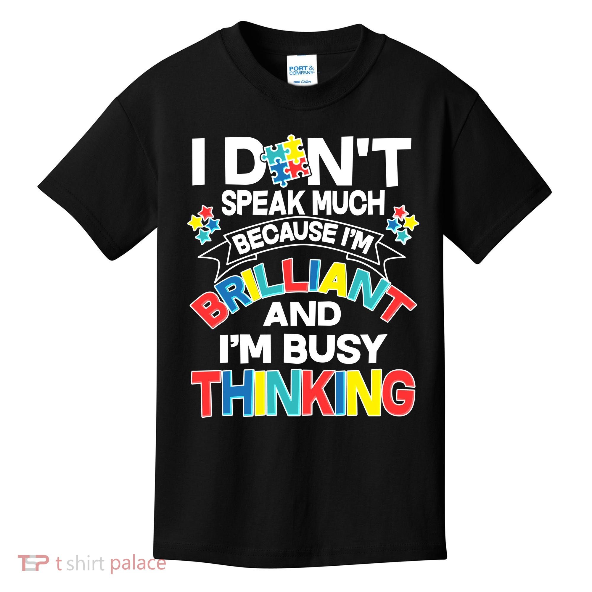 Brilliant Busy Thinking Autism Awareness Quote Kids T-Shirt