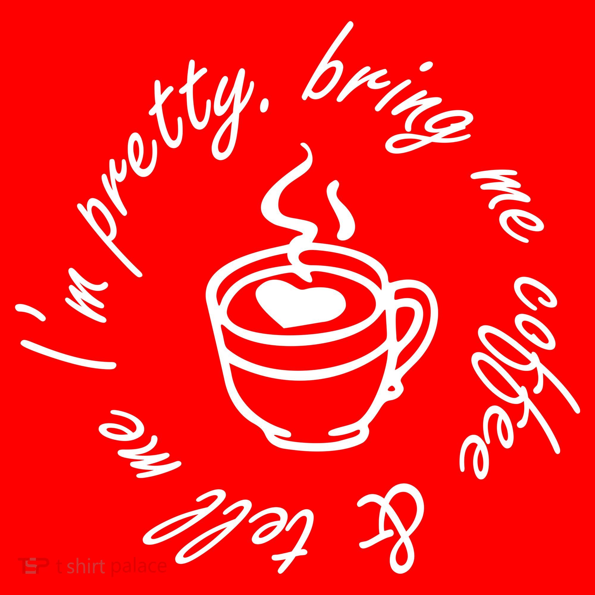 Bring Me Coffee And Tell Me I'm Pretty Mousepad