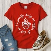 Bring Me Coffee And Tell Me I'm Pretty Women's T-Shirt thumb 3