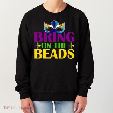 Bring On The Beads Mardi Gras Women's Sweatshirt