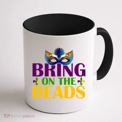 Bring On The Beads Mardi Gras Coffee Mug back