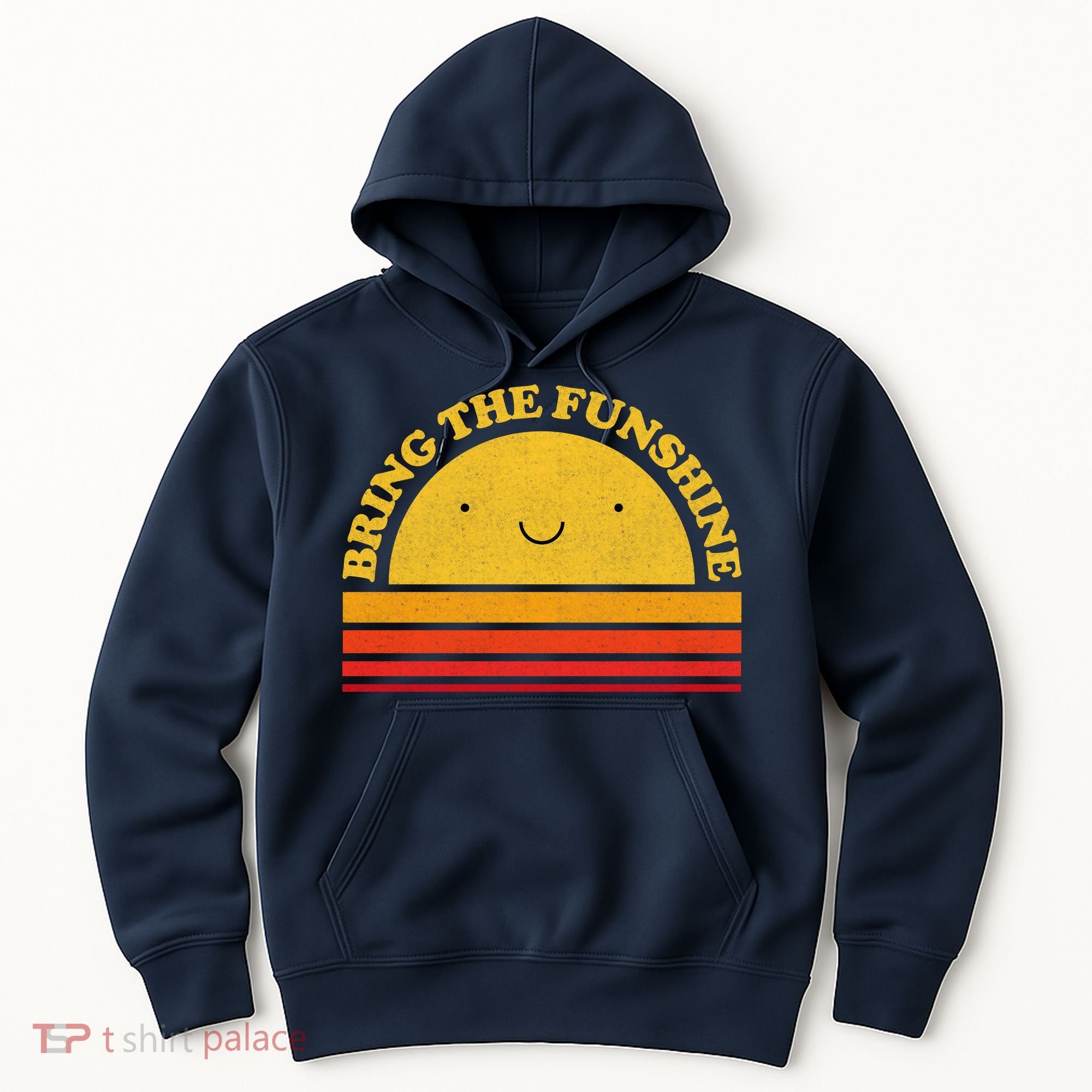 Bring On The Funshine Hoodie
