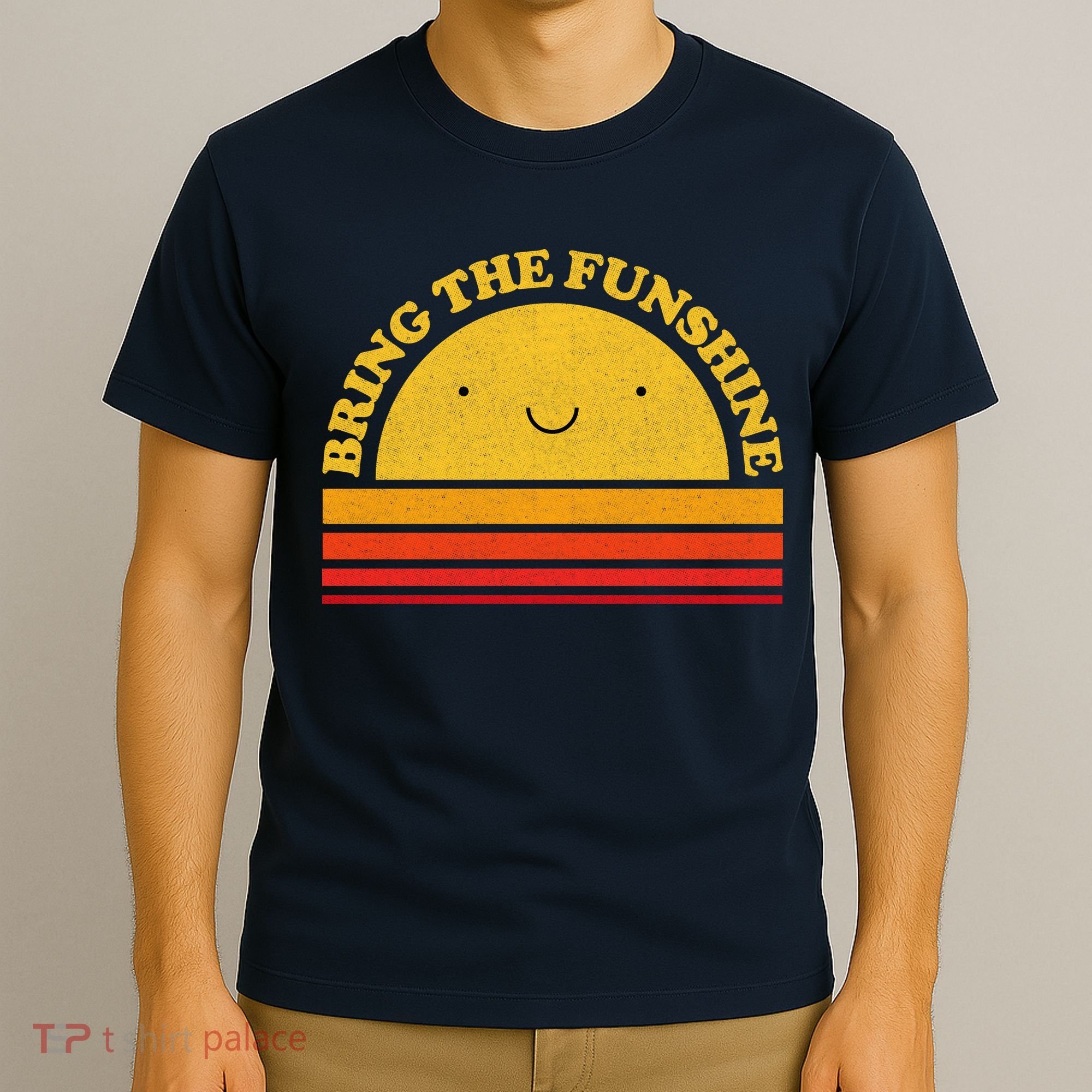 Bring On The Funshine T-Shirt