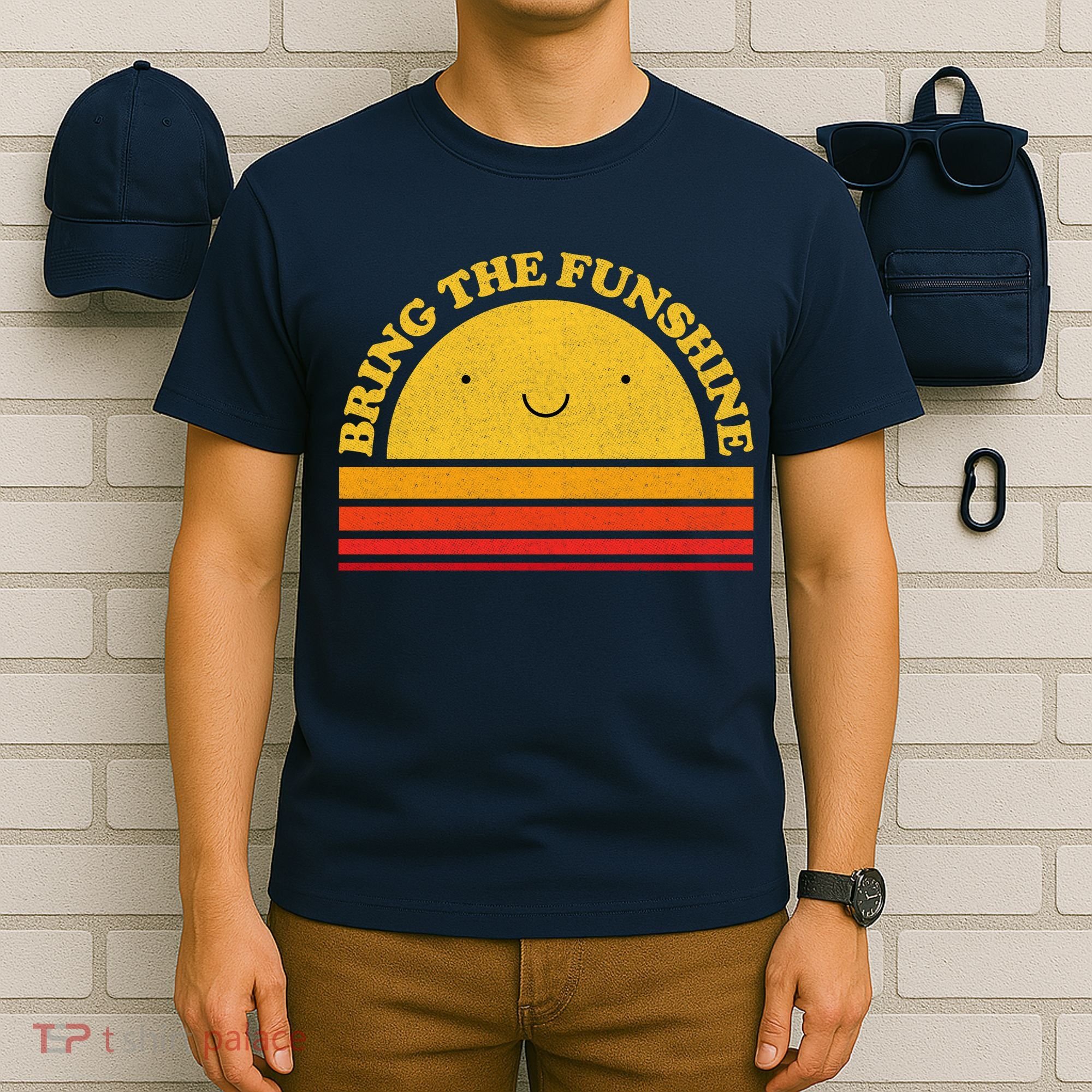 Bring On The Funshine T-Shirt